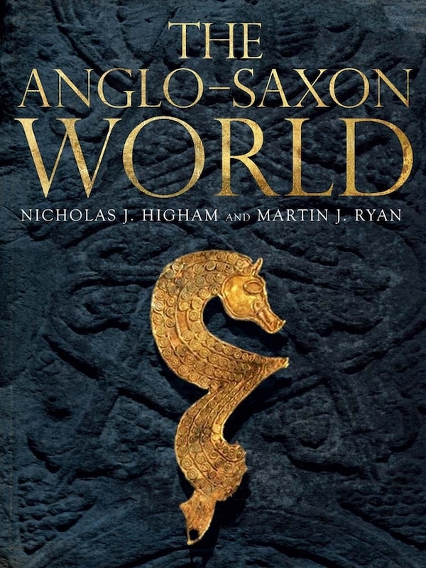 The Anglo-Saxon World by M. J. Ryan, Paperback | Indigo Chapters