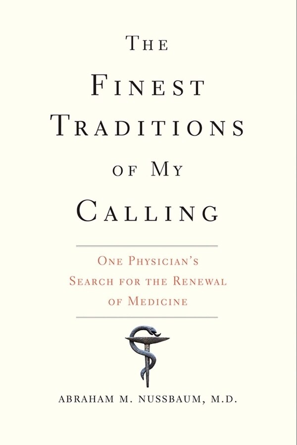 The Finest Traditions of My Calling by Abraham M. Nussbaum, Paperback | Indigo Chapters