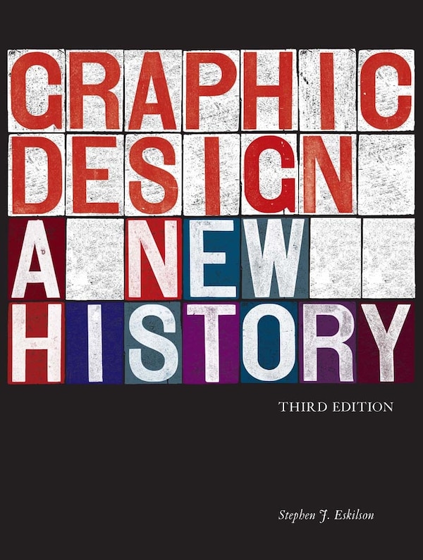 Graphic Design by Stephen J. Eskilson, Hardcover | Indigo Chapters