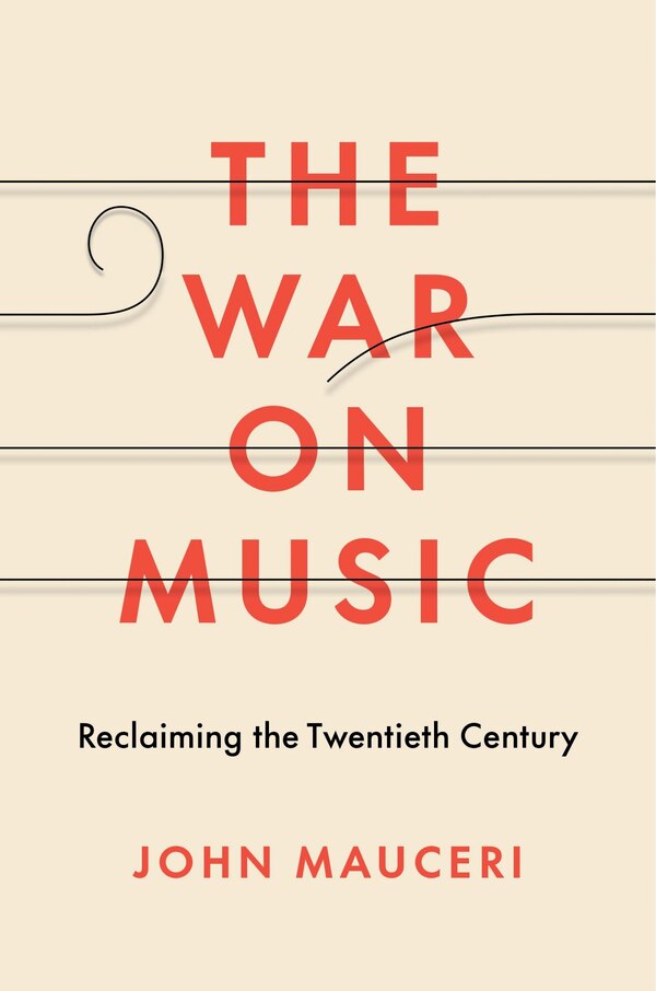 The War on Music by John Mauceri, Hardcover | Indigo Chapters