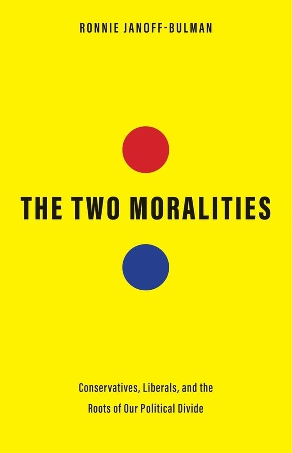 The Two Moralities by Ronnie Janoff-Bulman, Hardcover | Indigo Chapters