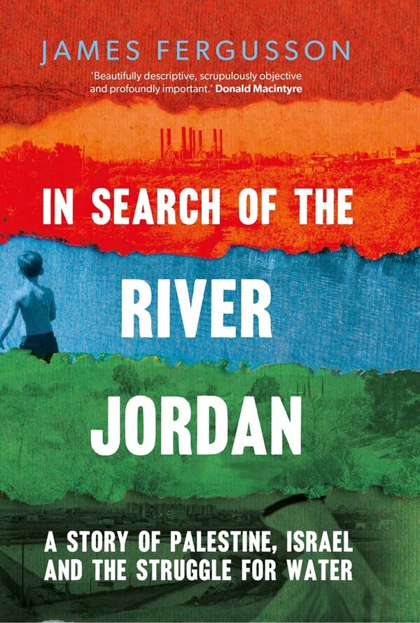 In Search of the River Jordan by James Fergusson, Hardcover | Indigo Chapters