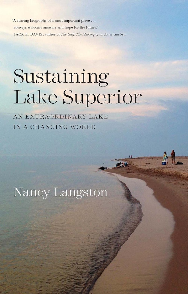 Sustaining Lake Superior by Nancy Langston, Paperback | Indigo Chapters