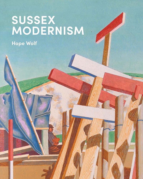 Sussex Modernism by Hope Wolf, Hardcover | Indigo Chapters