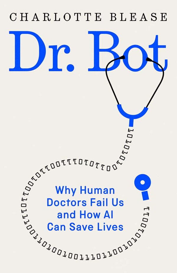 Dr. Bot by Charlotte Blease, Hardcover | Indigo Chapters