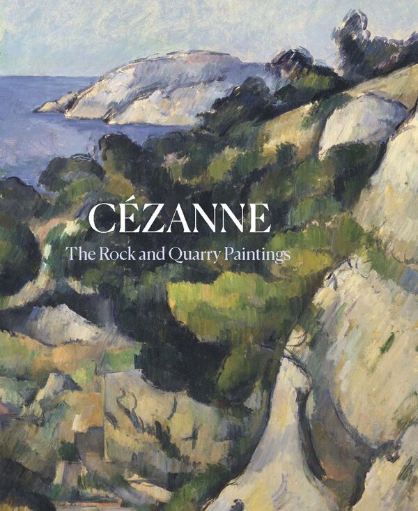 Cézanne by John Elderfield, Hardcover | Indigo Chapters