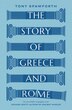 The Story of Greece and Rome by Tony Spawforth, Paperback | Indigo Chapters