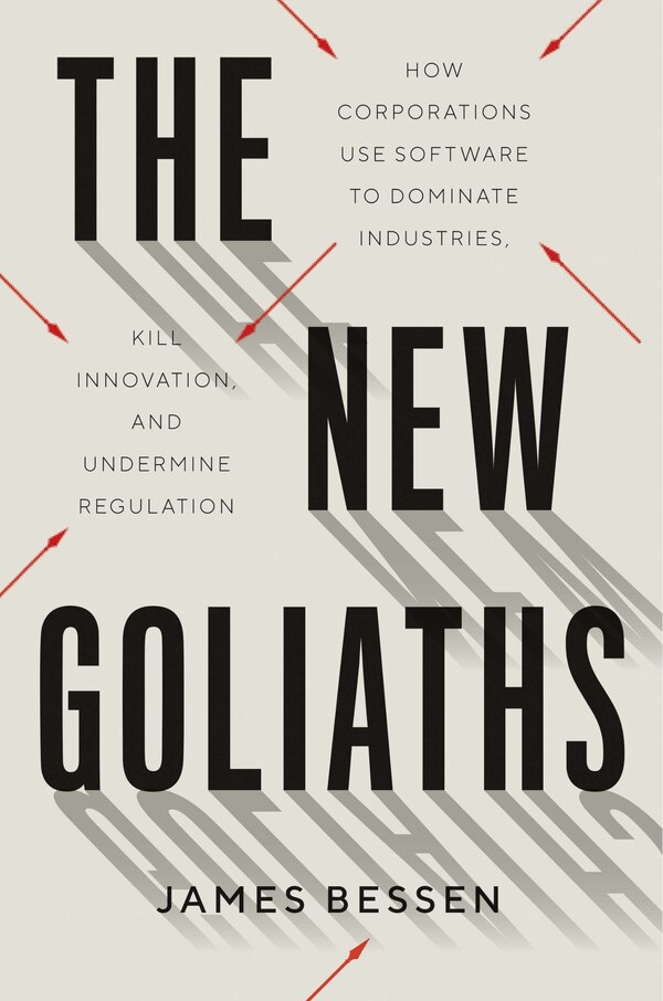 The New Goliaths by James Bessen, Hardcover | Indigo Chapters