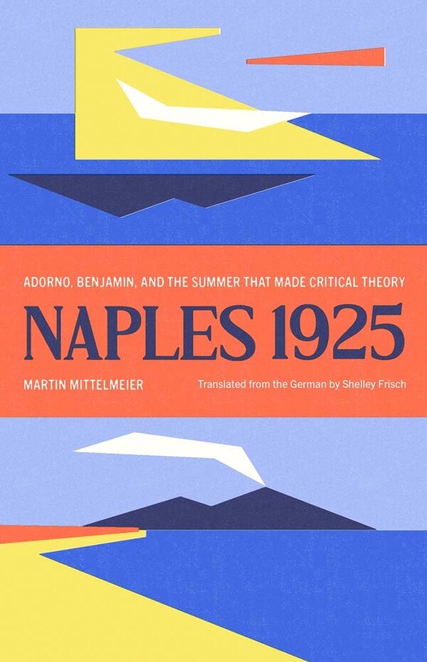 Naples 1925 by Martin Mittelmeier, Hardcover | Indigo Chapters