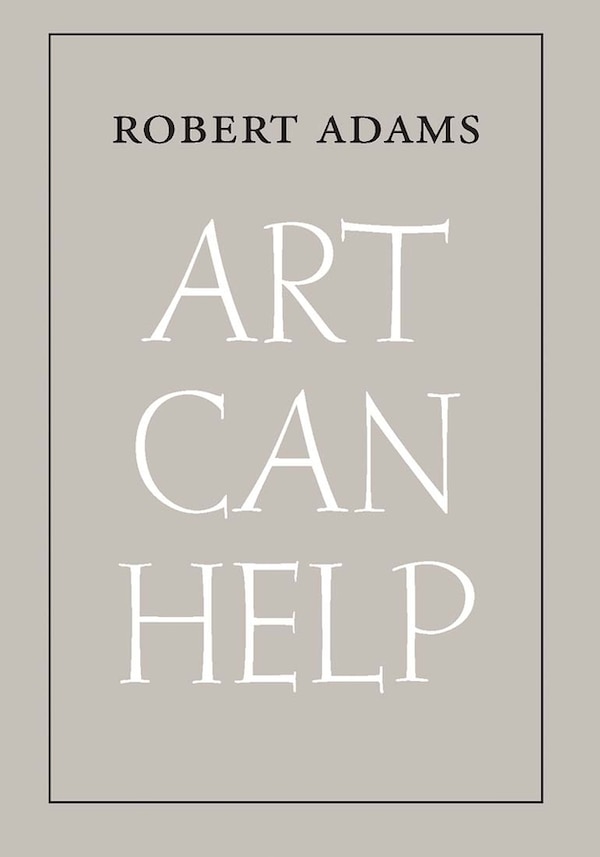 Art Can Help by Robert Adams, Paperback | Indigo Chapters