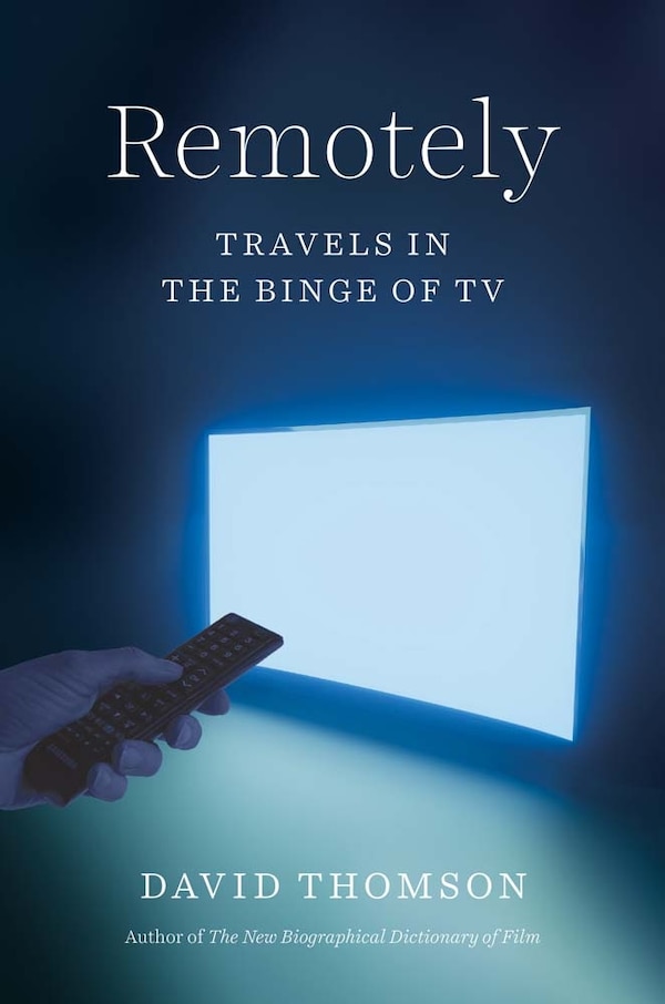 Remotely by David Thomson, Hardcover | Indigo Chapters