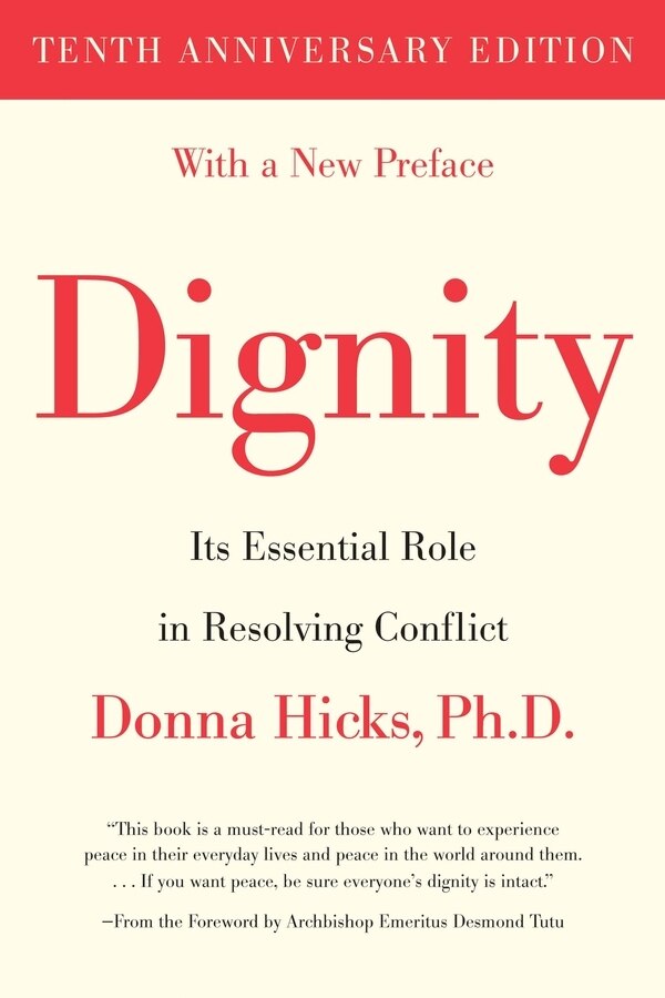 Dignity by Donna Hicks, Paperback | Indigo Chapters