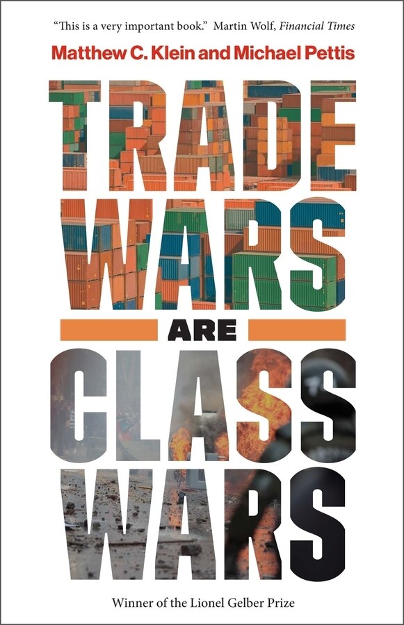 Trade Wars Are Class Wars by Matthew C. Klein, Paperback | Indigo Chapters