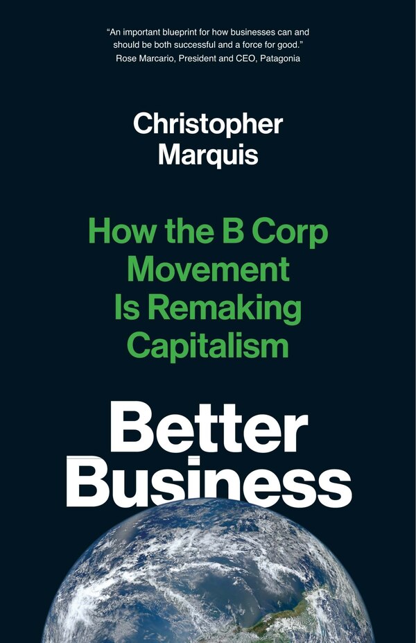 Better Business by Christopher Marquis, Paperback | Indigo Chapters