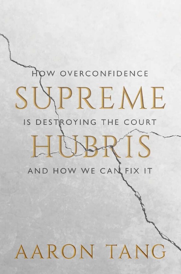 Supreme Hubris by Aaron Tang, Hardcover | Indigo Chapters