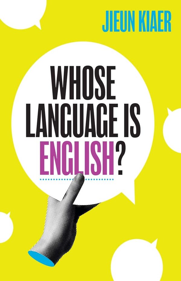 Whose Language Is English? by Jieun Kiaer, Hardcover | Indigo Chapters