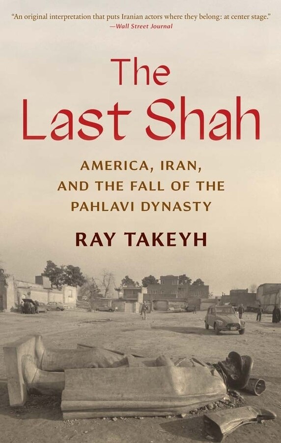 The Last Shah by Ray Takeyh, Paperback | Indigo Chapters
