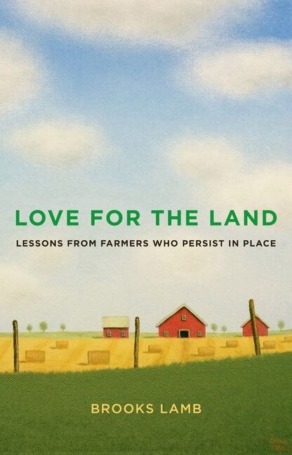 Love for the Land by Brooks Lamb, Hardcover | Indigo Chapters