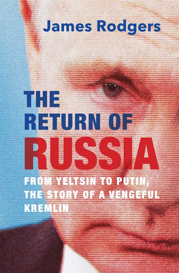 The Return of Russia by James Rodgers, Hardcover | Indigo Chapters