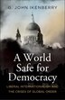 A World Safe for Democracy by G. John Ikenberry, Paperback | Indigo Chapters