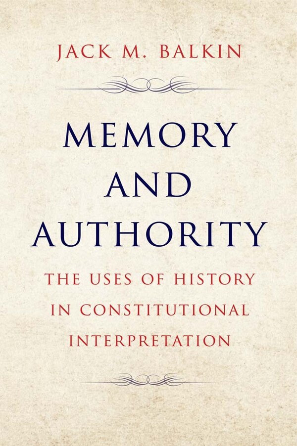 Memory and Authority by Jack M. Balkin, Paperback | Indigo Chapters