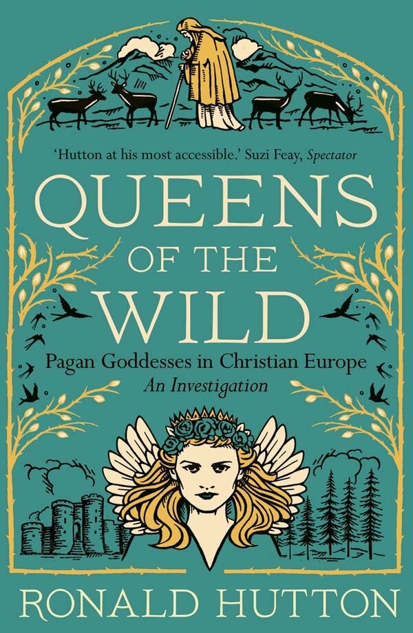 Queens of the Wild by Ronald Hutton, Paperback | Indigo Chapters