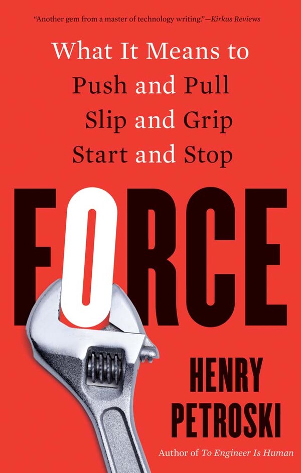 Force by Henry Petroski, Paperback | Indigo Chapters