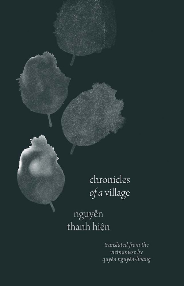 Chronicles of a Village by Nguyen Thanh Hien, Paperback | Indigo Chapters