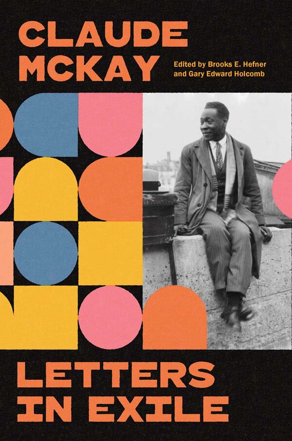 Letters in Exile by Claude Mckay, Hardcover | Indigo Chapters