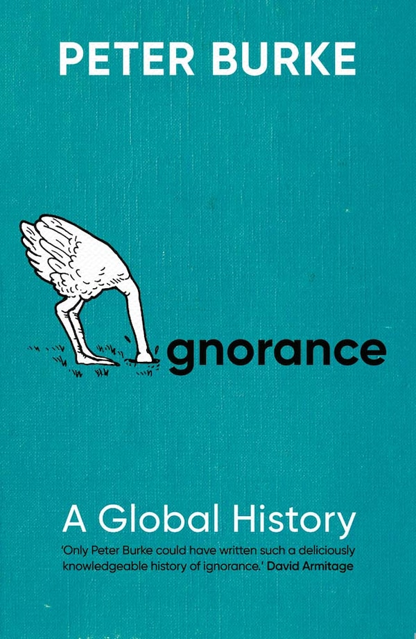 Ignorance by Peter Burke, Paperback | Indigo Chapters