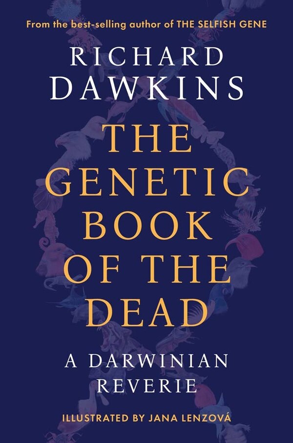 The Genetic Book of the Dead by Richard Dawkins, Hardcover | Indigo Chapters