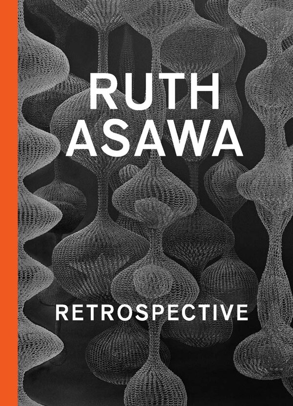 Ruth Asawa by Janet Bishop, Hardcover | Indigo Chapters