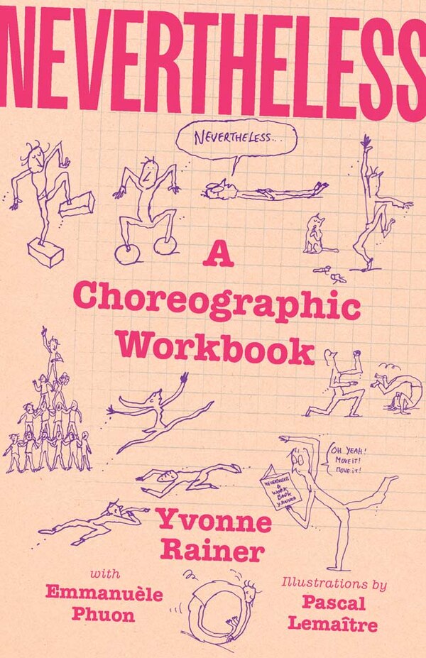 Nevertheless by Yvonne Rainer, Hardcover | Indigo Chapters
