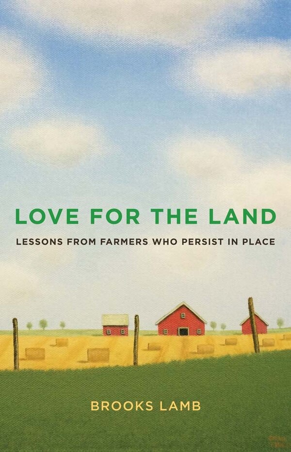 Love for the Land by Brooks Lamb, Paperback | Indigo Chapters