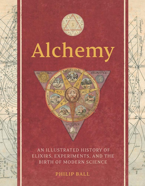 Alchemy by Philip Ball, Hardcover | Indigo Chapters