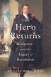 The Hero Returns by Richard Brookhiser, Hardcover | Indigo Chapters