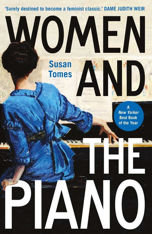 Women and the Piano by Susan Tomes, Paperback | Indigo Chapters