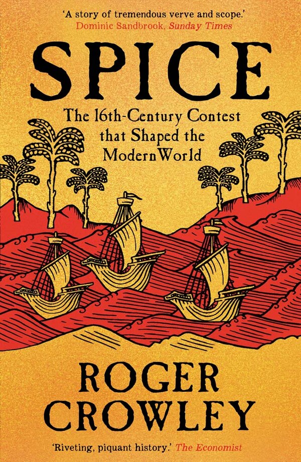 Spice by Roger Crowley, Paperback | Indigo Chapters