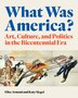 What Was America? by Elise Armani, Hardcover | Indigo Chapters