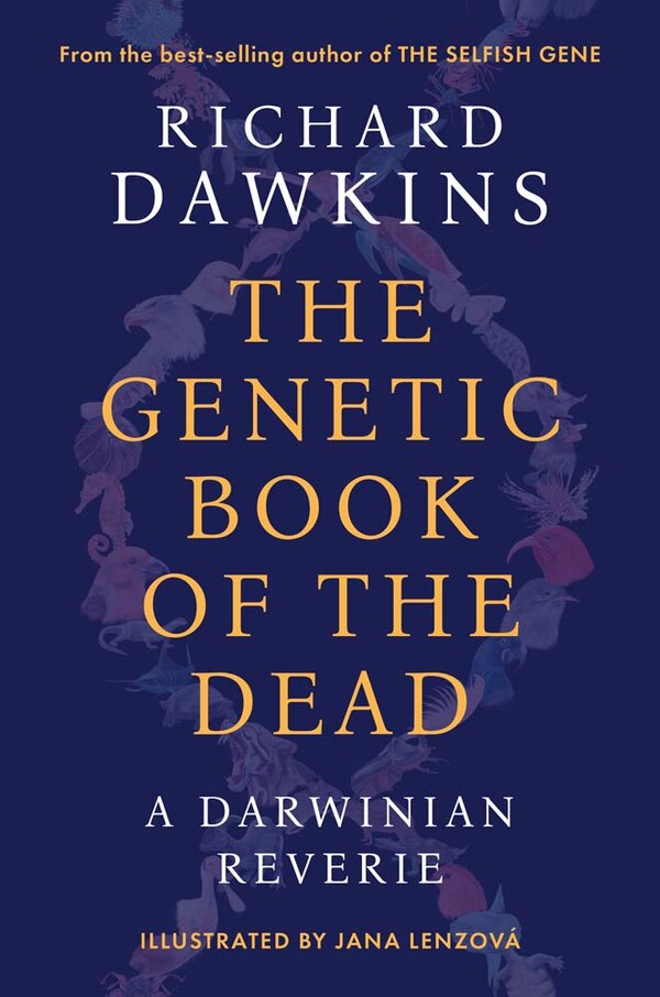 The Genetic Book of the Dead by Richard Dawkins, Paperback | Indigo Chapters