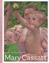Mary Cassatt by Annelise K. Madsen, Hardcover | Indigo Chapters