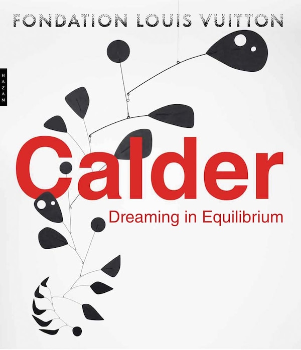 Calder by Anna Karina Hofbauer, Hardcover | Indigo Chapters