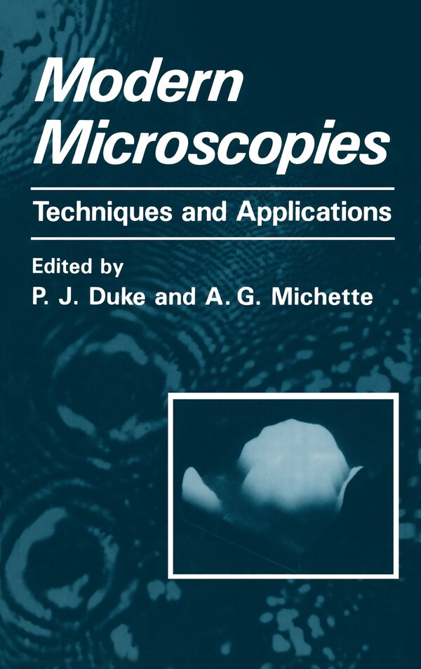 Modern Microscopies by P J Duke, Hardcover | Indigo Chapters