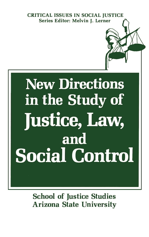 New Directions in the Study of Justice Law and Social Control by School School of Justice Studies, Hardcover | Indigo Chapters