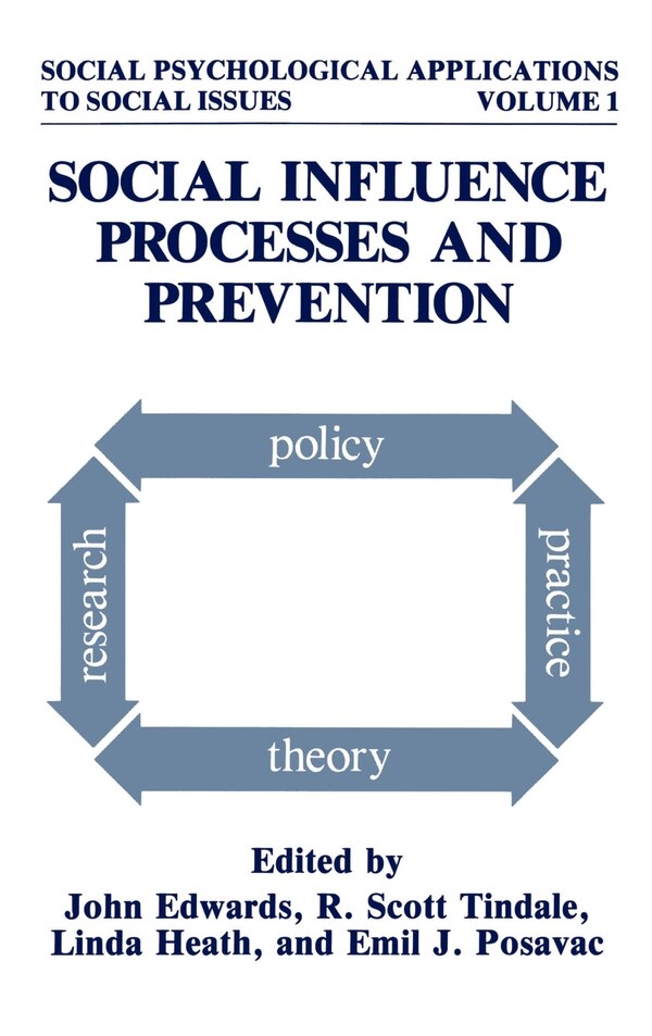 Social Influence Processes and Prevention by John Edwards, Hardcover | Indigo Chapters