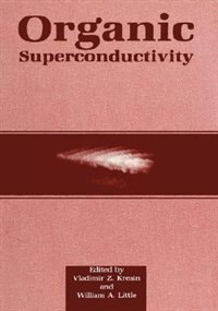 Organic Superconductivity by Vladimir Z Kresin, Hardcover | Indigo Chapters
