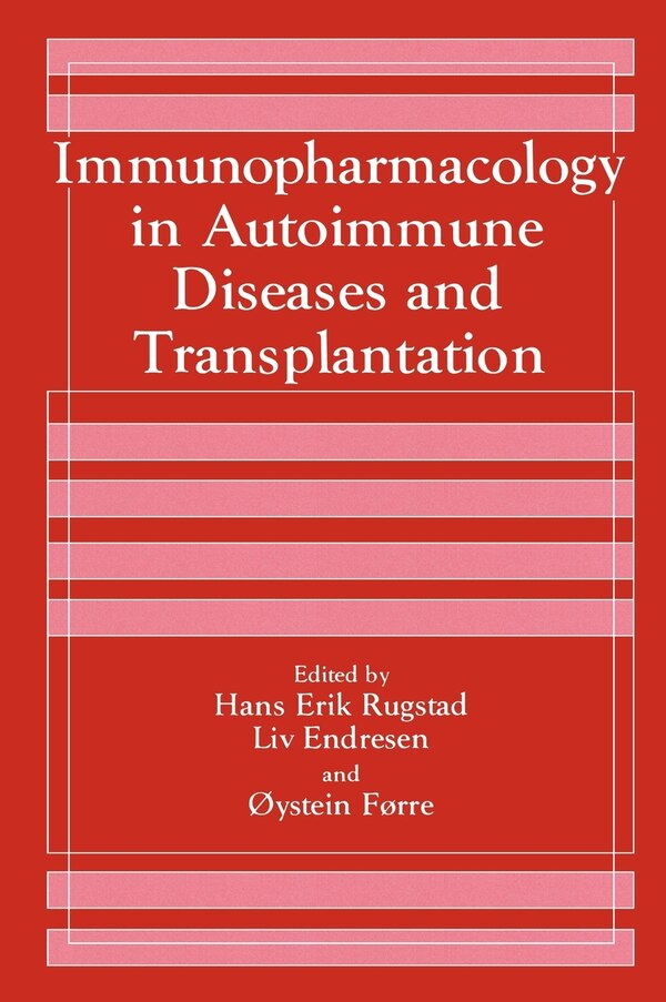 Immunopharmacology In Autoimmune Diseases And Transplantation by L. Endresen, Hardcover | Indigo Chapters