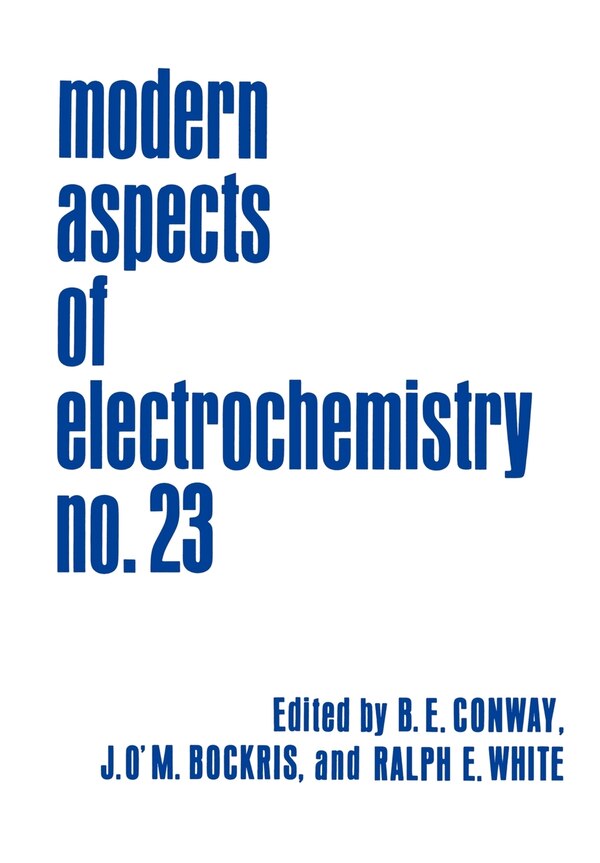 Modern Aspects of Electrochemistry 23 by John O'm. Bockris, Hardcover | Indigo Chapters