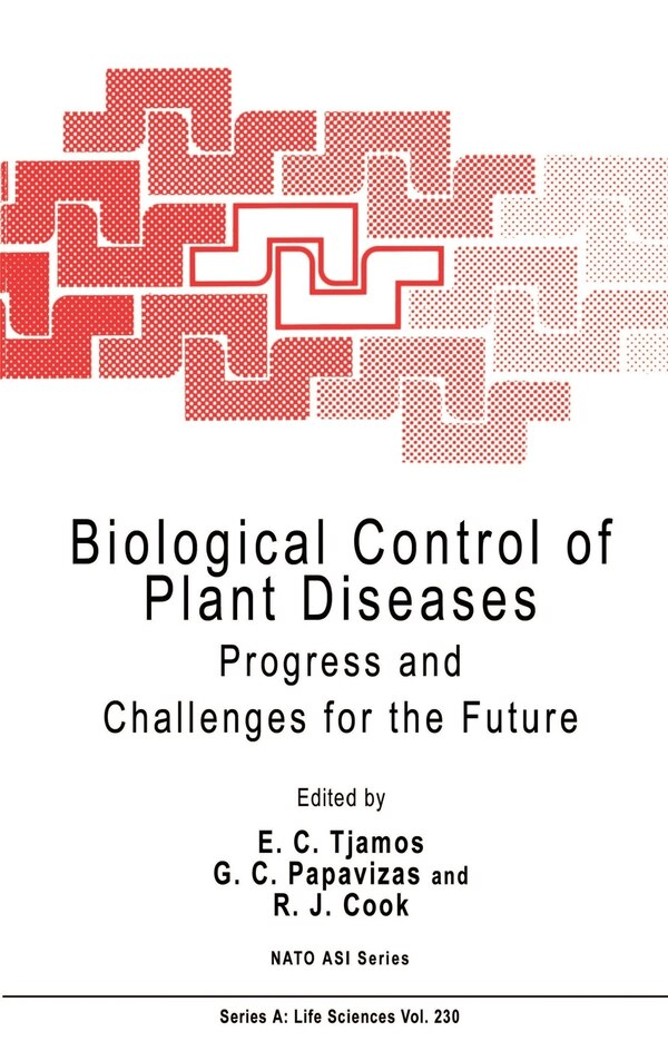 Biological Control of Plant Diseases by E.C. Tjamos, Hardcover | Indigo Chapters