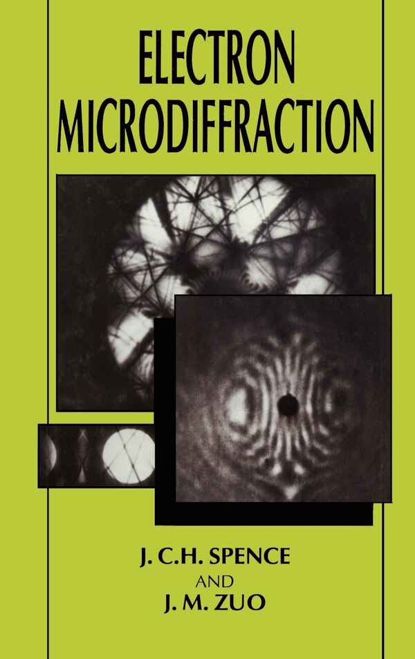 Electron Microdiffraction by J M Zuo, Hardcover | Indigo Chapters